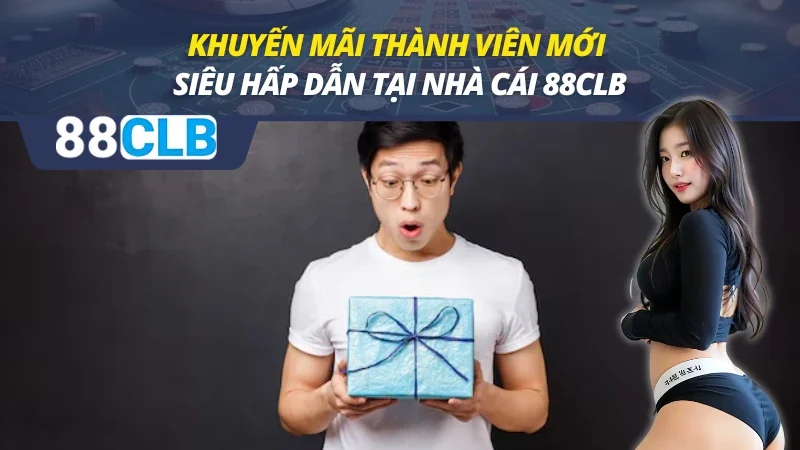 Khuyến Mãi Thành Viên Mới