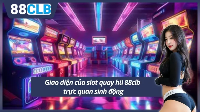 Thiết kế hệ thống của slot quay hũ dễ tạo thiện cảm